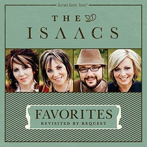 The Isaacs - Favorites: Revisited By Request