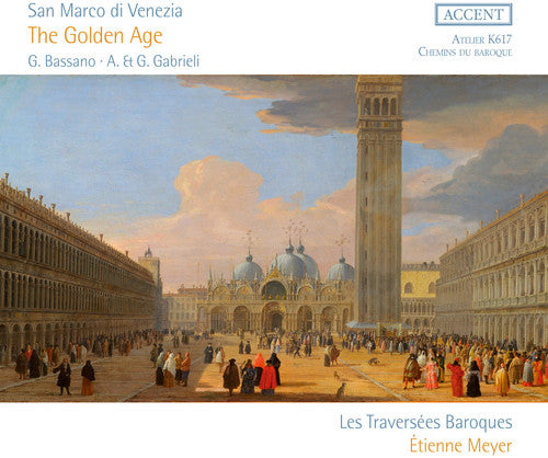 Bassano/ Gabrieli/ Meyer - San Marco Di Venezia / Golden Age