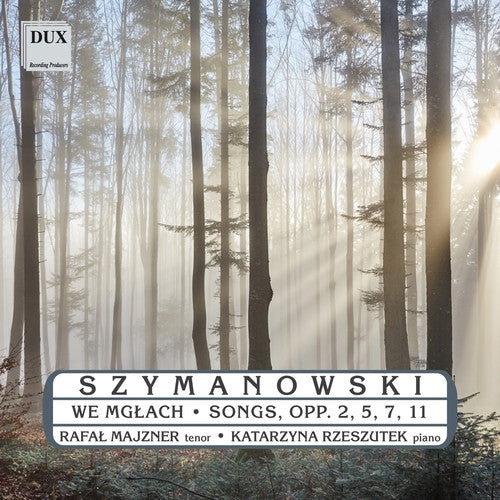 Szymanowski/ Majzner/ Rzeszutek - We Mglach / Songs