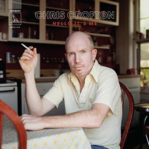 Chris Crofton - Hello It's Me