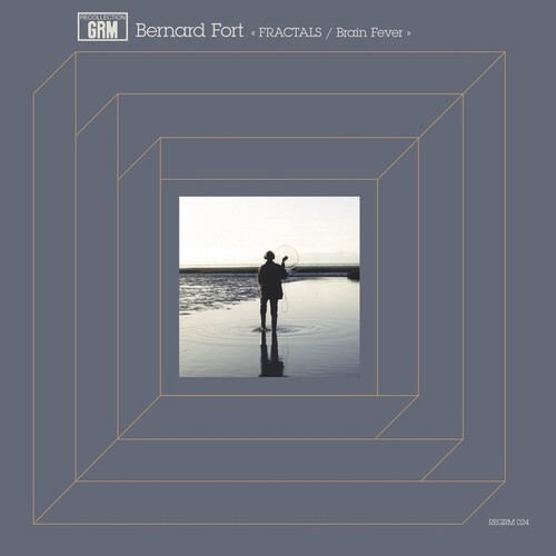 Bernard Fort - Fractals / Brain Fever