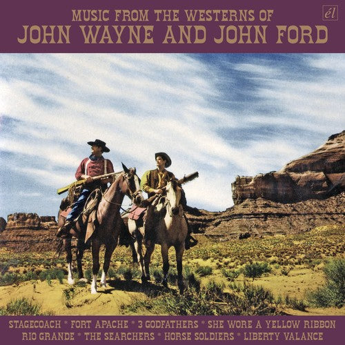 Music From the Westerns of John Wayne & John Ford - Music From The Westerns Of John Wayne & John Ford / Various