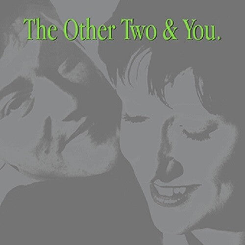 Other Two - The Other Two & You