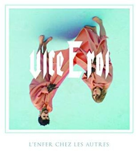 Vice E Roi - L'Enfer Chez Les Autres