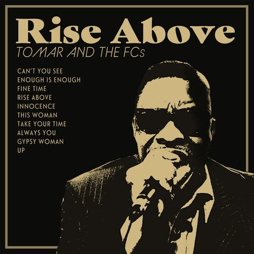 Tomar & the Fcs - Rise Above