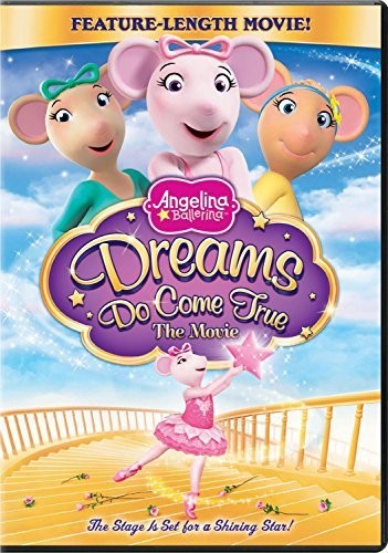 Angelina Ballerina: Dreams Do Come True