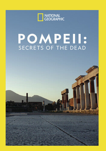 Pompeii: Secrets Of The Dead