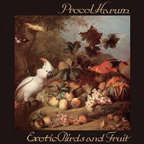Procol Harum - Exotic Birds & Fruit