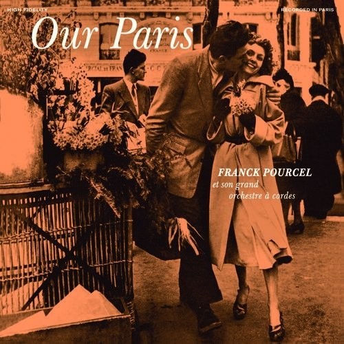 Franck Pourcel - Our Paris / Pourcel's Pastels