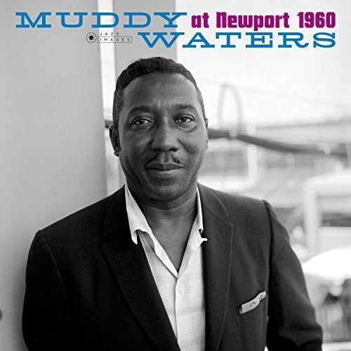 Muddy Waters - At Newport 1960