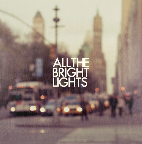 All the Bright Lights - All The Bright Lights