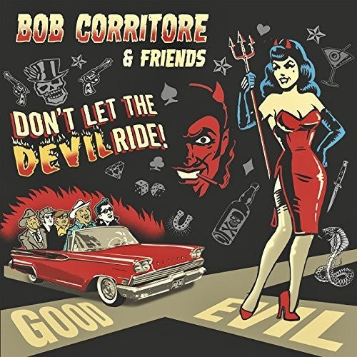 Bob Corritore - Bob Corritore & Friends: Don't Let The Devil Ride