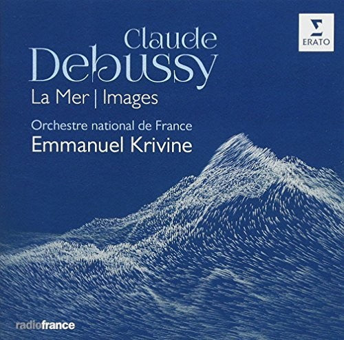 Emmanuel Krivine - Debussy: Images La Mer