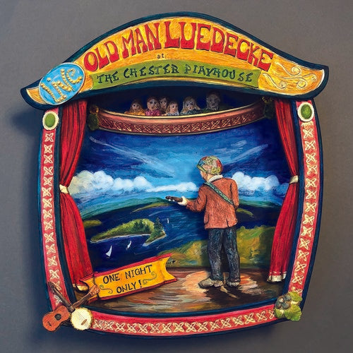 Old Man Luedecke - One Night Only! Live At The Chester Playhouse