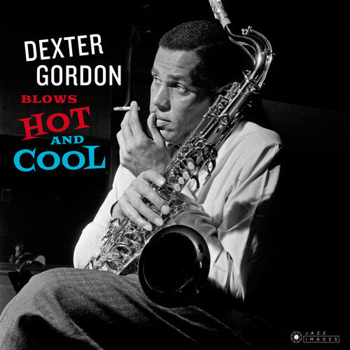 Dexter Gordon - Blows Hot And Cool [180-Gram Gatefold Vinyl With Bonus Tracks]
