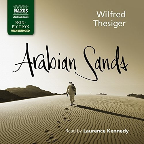 Wilfred Thesiger / Laurence Kennedy - Arabian Sands