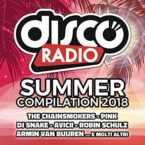 Discoradio Summer Compilation 2018/ Various - Discoradio Summer Compilation 2018 / Various
