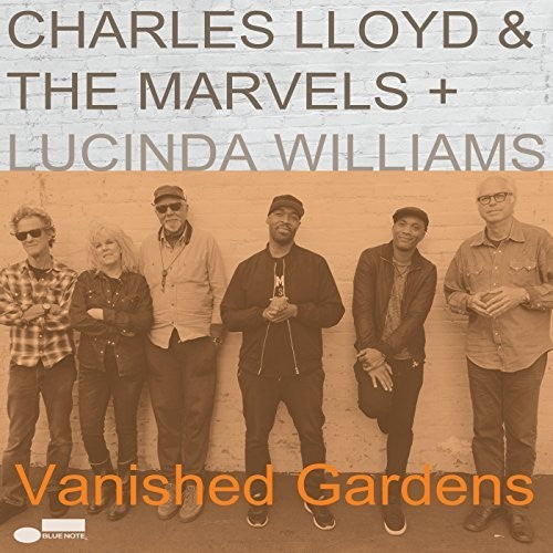 Charles Lloyd & the Marvels - Vanished Gardens (Feat Lucinda Williams)