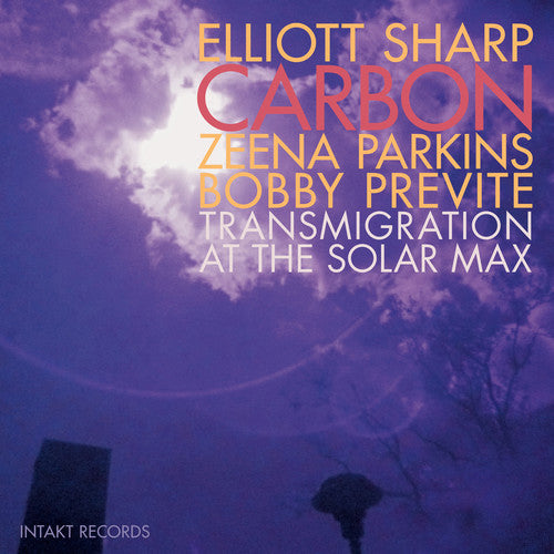 Elliott Sharp - Transmigration at the Solar Max