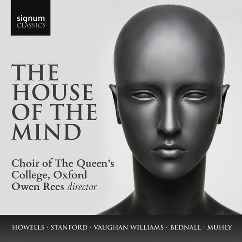 Williams/ Choir of the Queen's College - House of the Mind