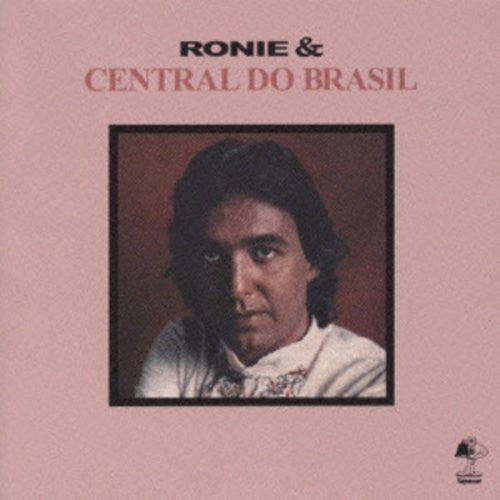 Ronie & Central Do Brasil - Ronie & Central Do