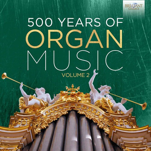 500 Years of Organ Music 2/ Various - 500 Years of Organ Music 2