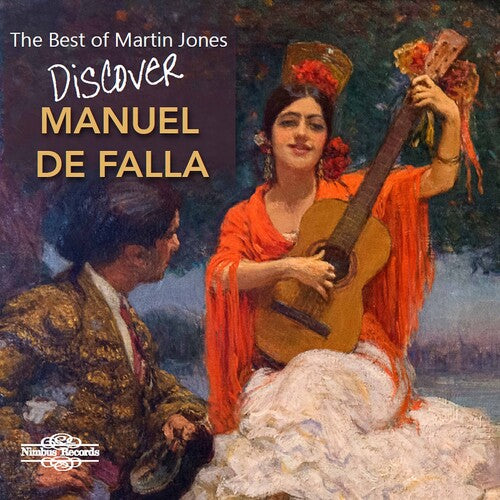 Falla/ Jones - Discover Manuel de Falla
