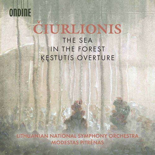 Ciurlionis/ Lithuanian National Symphony Orch - Sea / in the Forest