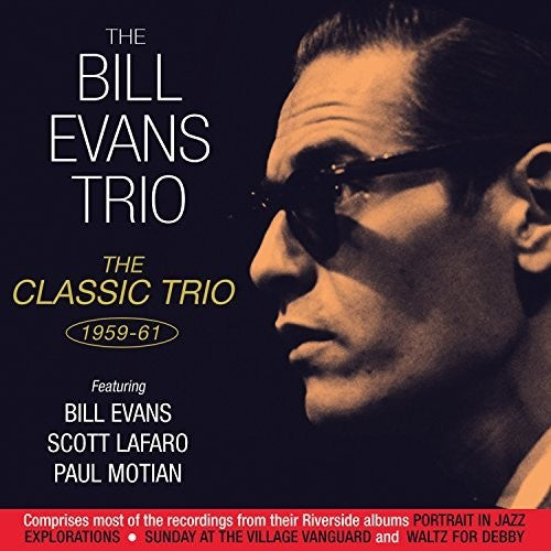 Bill Evans - Classic Trio 1959-61