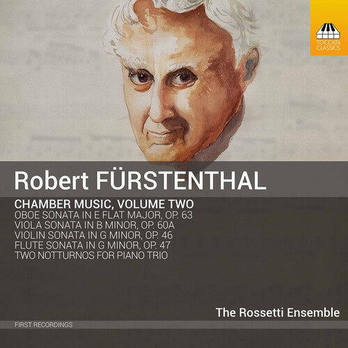 Furstenthal/ Rossetti Ensemble - Chamber Music 2