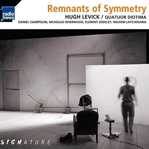Levick/ Quatuor Diotima - Remnants of Symetry