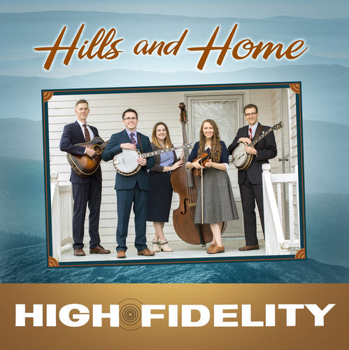 The High Fidelity - Hills & Home