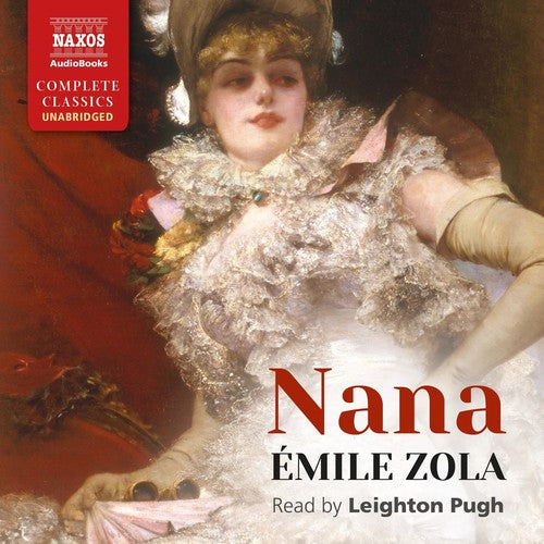 Emile Zola / Leighton Pugh - Nana