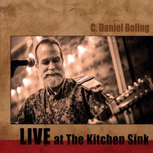 C. Boling Daniel - Live At The Kitchen Sink