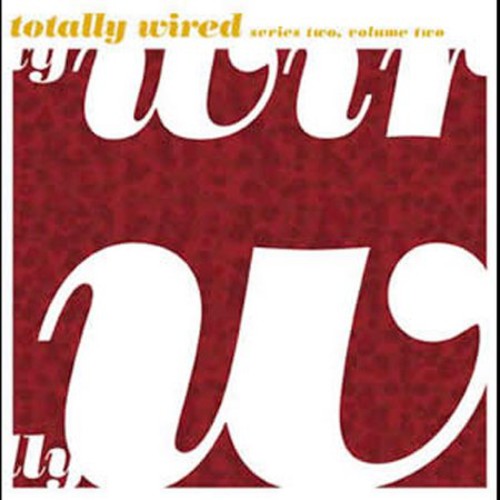 Totally Wired 2/ Various - Vol. 2-Totally Wired Series 2