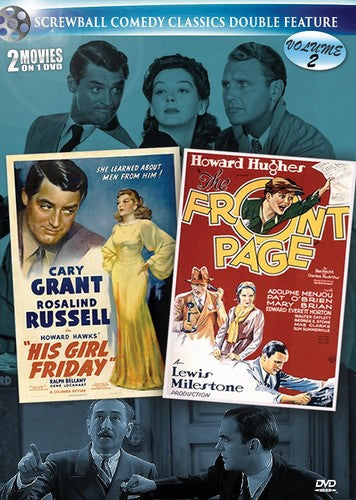 His Girl Friday / The Front Page (Screwball Comedy Classics Double Feature Volume 2)