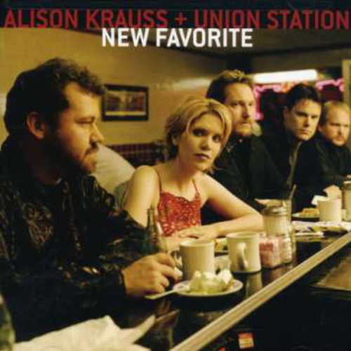 Alison Krauss & the Union Station - New Favorite