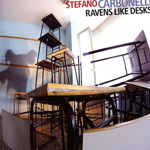 Stefano Carbonelli - Ravens Like Desks