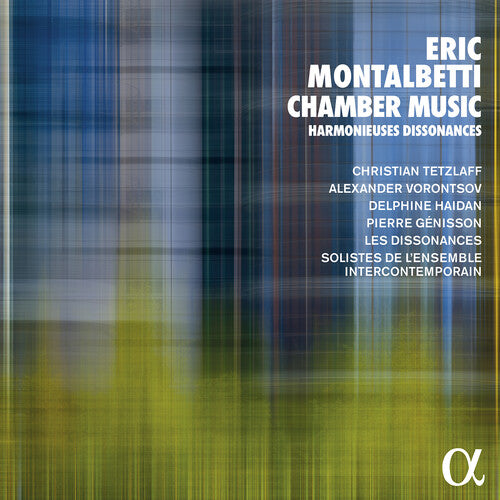 Montalbetti/ Tetzlaff/ Genisson - Chamber Music