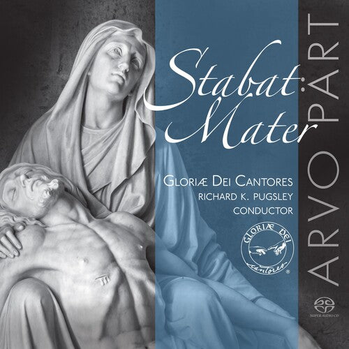 Part/ Gloriae Dei Cantores/ Pugsley - Stabat Mater