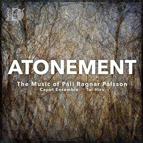 Palsson/ Caput Ensemble/ Hirv - Atonement