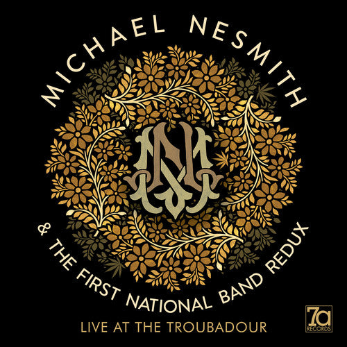 Michael Nesmith / First National Band Redux - Live At The Troubadour