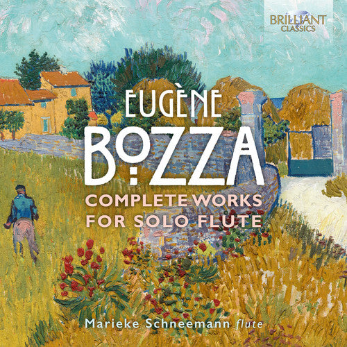 Bozza/ Schneemann - Complete Works for Solo Flute