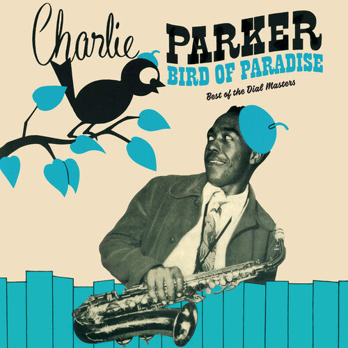 Charlie Parker - Bird Of Paradise: Best Of The Dial Masters [Limited 180-Gram Green Colored Vinyl]