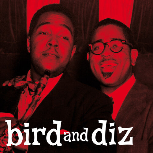 Charlie Parker / Dizzy Gillespie - Bird & Diz [180-Gram Red Colored LP With Bonus Tracks]