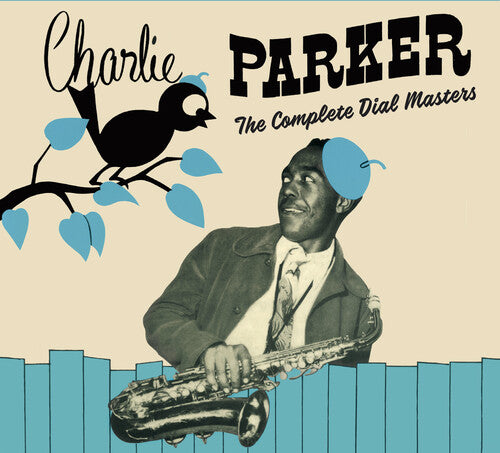 Charlie Parker - Complete Dial Masters: Centennial Celebration Collection 1920-2020 [Digipak]