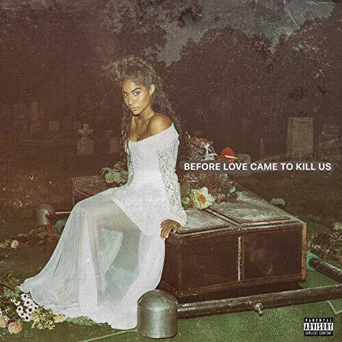 Jessie Reyez - Before Love Came To Kill Us