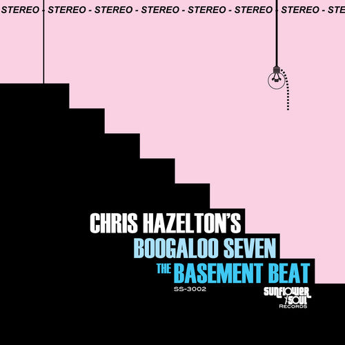 Chris Hazelton's Boogaloo 7 - The Basement Beat