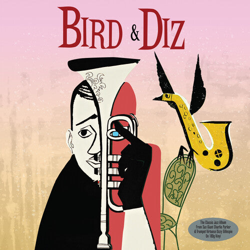 Charlie Parker / Dizzy Gillespie - Bird & Diz (180gm Vinyl)