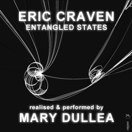Craven/ Dillea - Entangled States